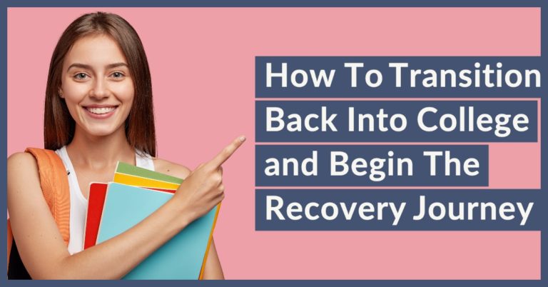 How-To-Transition-Back-into-college-and-begin-the-recovery-journey